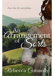 An Arrangement of Sorts (Rebecca Connolly)