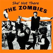 She's Not There - The Zombies