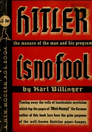 Hitler Is No Fool (Karl Billinger Aka Paul W Massing)