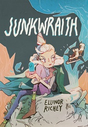 Junkwraith (Ellinor Richey)