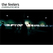 The Feelers - Communicate