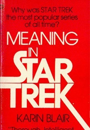Meaning in Star Trek (Karen Blair)