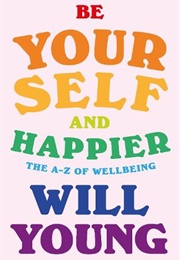 Be Yourself and Happier (Will Young)