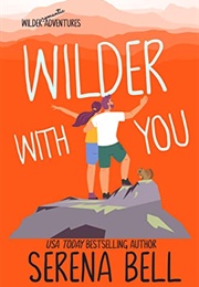 Wilder With You (Serena Bell)