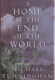 A Home at the End of the World (Michael Cunningham)