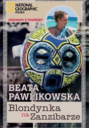Blondynka Na Zanzibarze (Beata Pawlikowska)