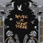 Deliric X Silent Strike (Deliric X Silent Strike, 2016)