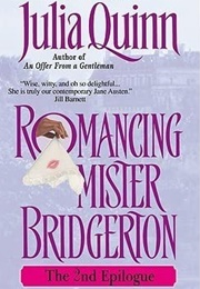 Romancing Mister Bridgerton: The 2nd Epilogue (Julia Quinn)