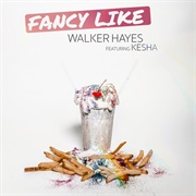 Fancy Like- Walker Hayes