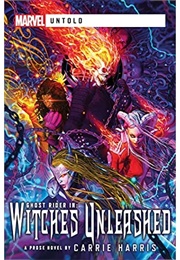 Witches: Unleashed (Carrie Harris)