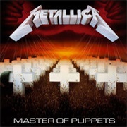 &quot;Master of Puppets&quot; by Metallica