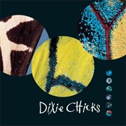 Heartbreak Town - Dixie Chicks