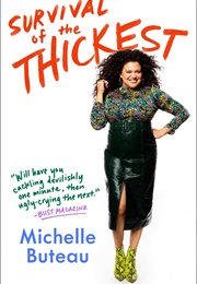 Survival of the Thickest (Michelle Buteau)