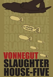 Slaughterhouse-Five (Kurt Vonnegut)