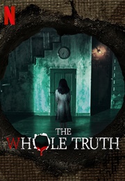 The Whole Truth (2021)