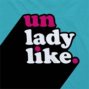 Unladylike