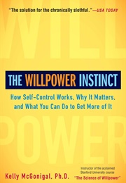 The Willpower Instinct (Kelly McGonigal)