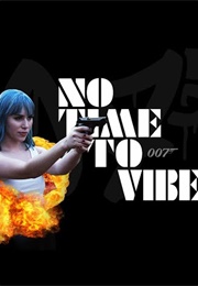 No Time to Vibe (Parody) (2020)