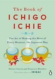 The Book of Ichigo Ichie (Héctor García & Francesc Miralles)