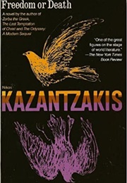 Freedom or Death (Nikos Kazantzakis)