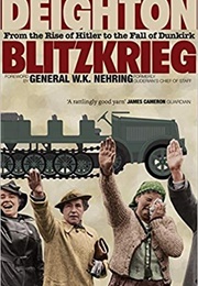 Blitzkrieg: From the Rise of Hitler to the Fall of Dunkirk (Len Deighton)