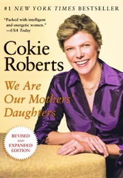 We Are Our Mothers&#39; Daughters (Cokie Roberts)