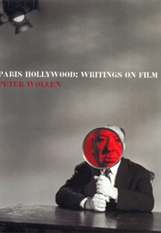 Paris Hollywood: Writings on Film (Peter Wollen)