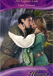His Captive Lady (Carol Townend)