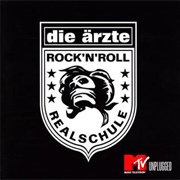 Die Ärzte - Unplugged: Rock'n'roll Realschule