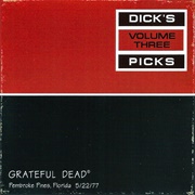 Dick's Picks Volume Three: Pembroke Pines, Florida, 5/22/77 (Grateful Dead, 1995)