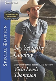 Say Yes to the Cowboy (Vicki Lewis Thompson)