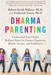 Dharma Parenting (Robert Keith Wallace)