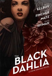 The Black Dahlia; a Crime Graphic Novel (James Ellroy, David Fincher)