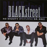 "No Diggity" - Blackstreet