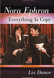 Everything Is Copy (Nora Ephron)