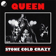 Stone Cold Crazy - Queen