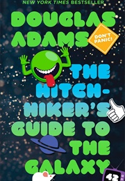 The Hitchhiker's Guide to the Galaxy (Douglas Adams)