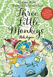 Three Little Monkeys Ride Again (Quentin Blake)