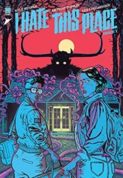 I Hate This Place (Kyle Starks, Artyom Topilin & Lee Loughridge)