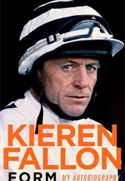 Form: My Autobiography (Kieren Fallon)