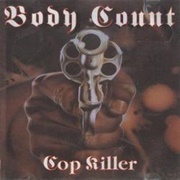 'Cop Killer' - Body Count