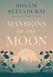 Mansions of the Moon (Shyam Selvadurai)
