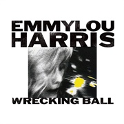 Emmylou Harris - Wrecking Ball (1995)