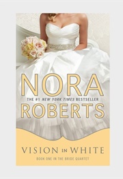 Vision in White (Nora Roberts)