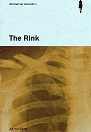 The Rink (Aaron Kent)