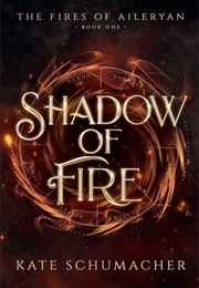 Shadow of Fire (Kate Schumacher)