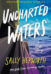 Uncharted Waters (Sally Hepworth)