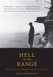 Hell on the Range (Daniel Justin Herman)