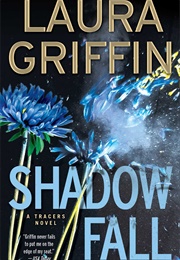 Shadow Fall (Laura Griffin)