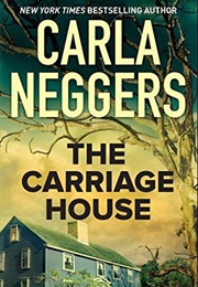 The Carriage House (Carla Neggers)
